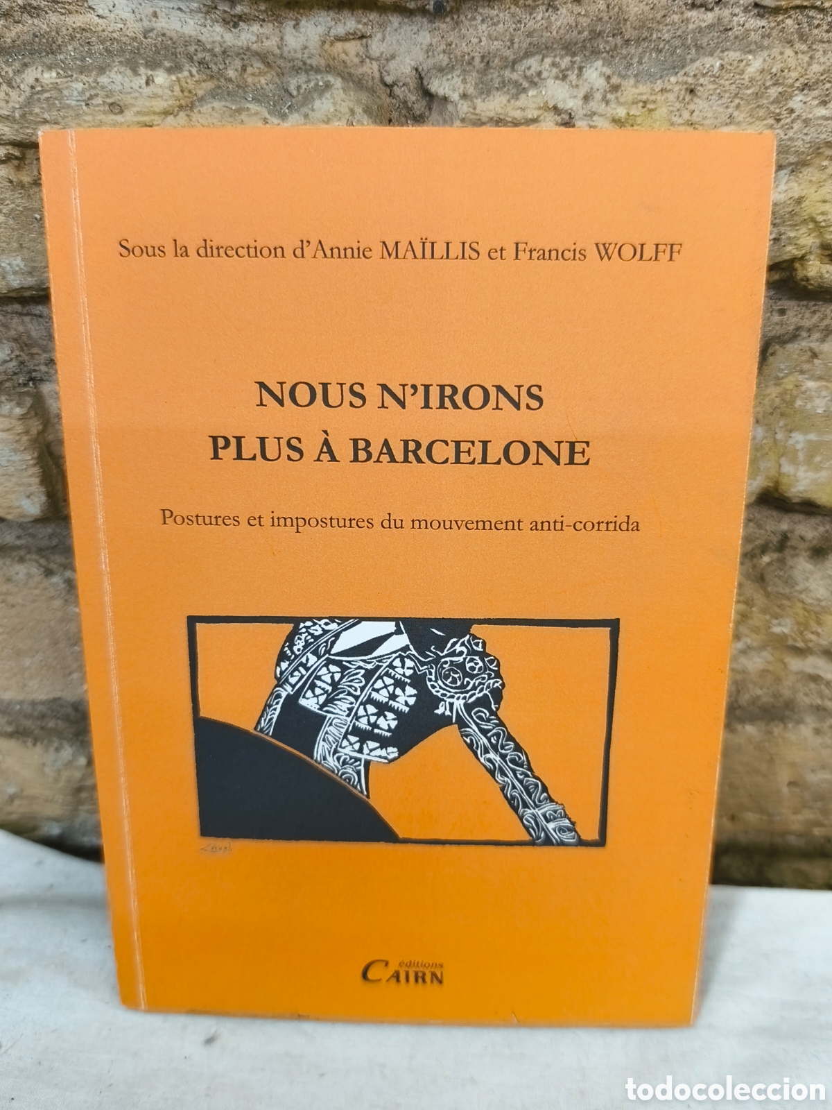 Tauromaquia: NOUS NIRONS PLUS A BARCELONE