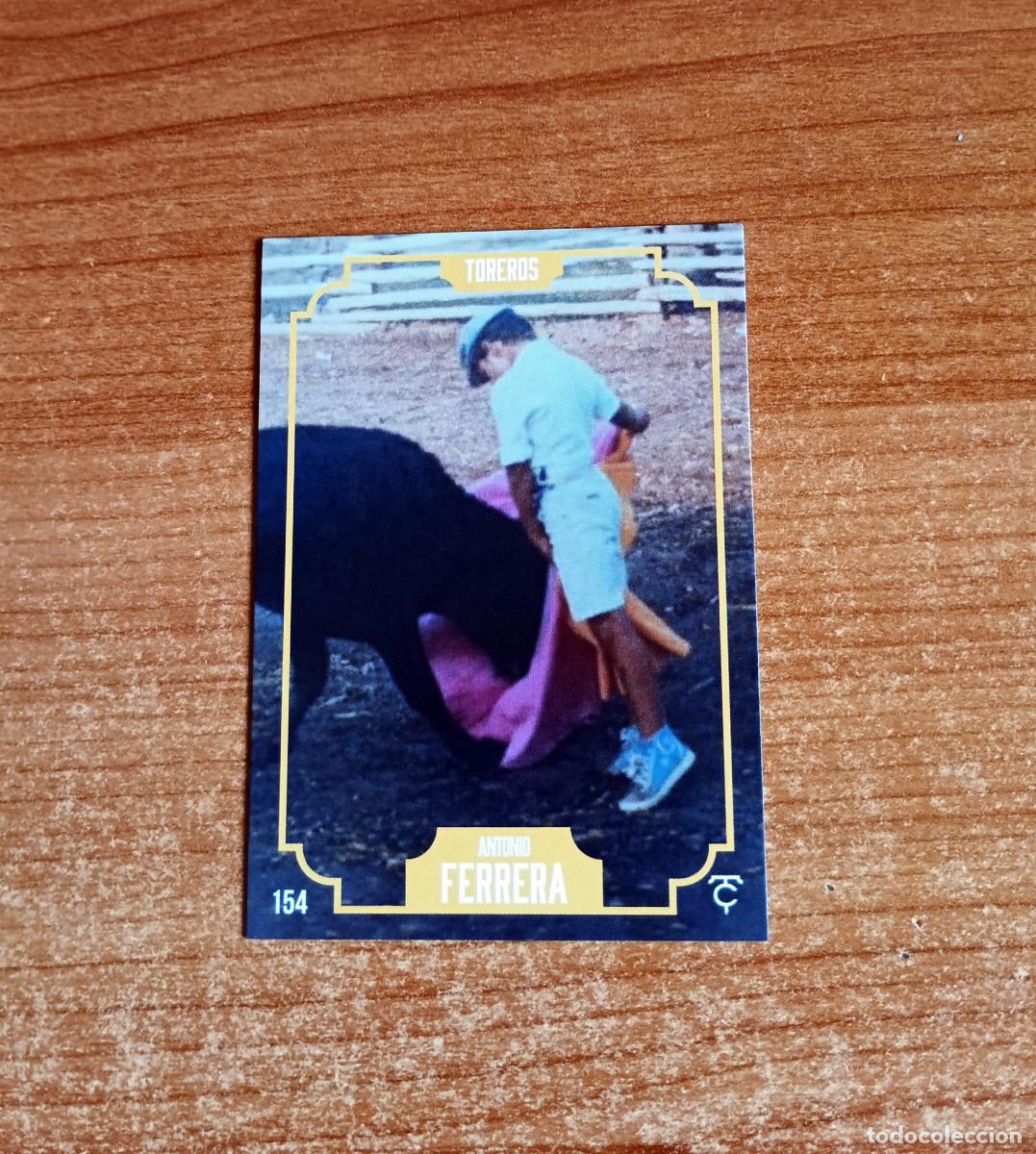 Tauromaquia: Cromo Taurocromos 2026 - N&ordm; 154 - Toreros - Antonio Ferrera