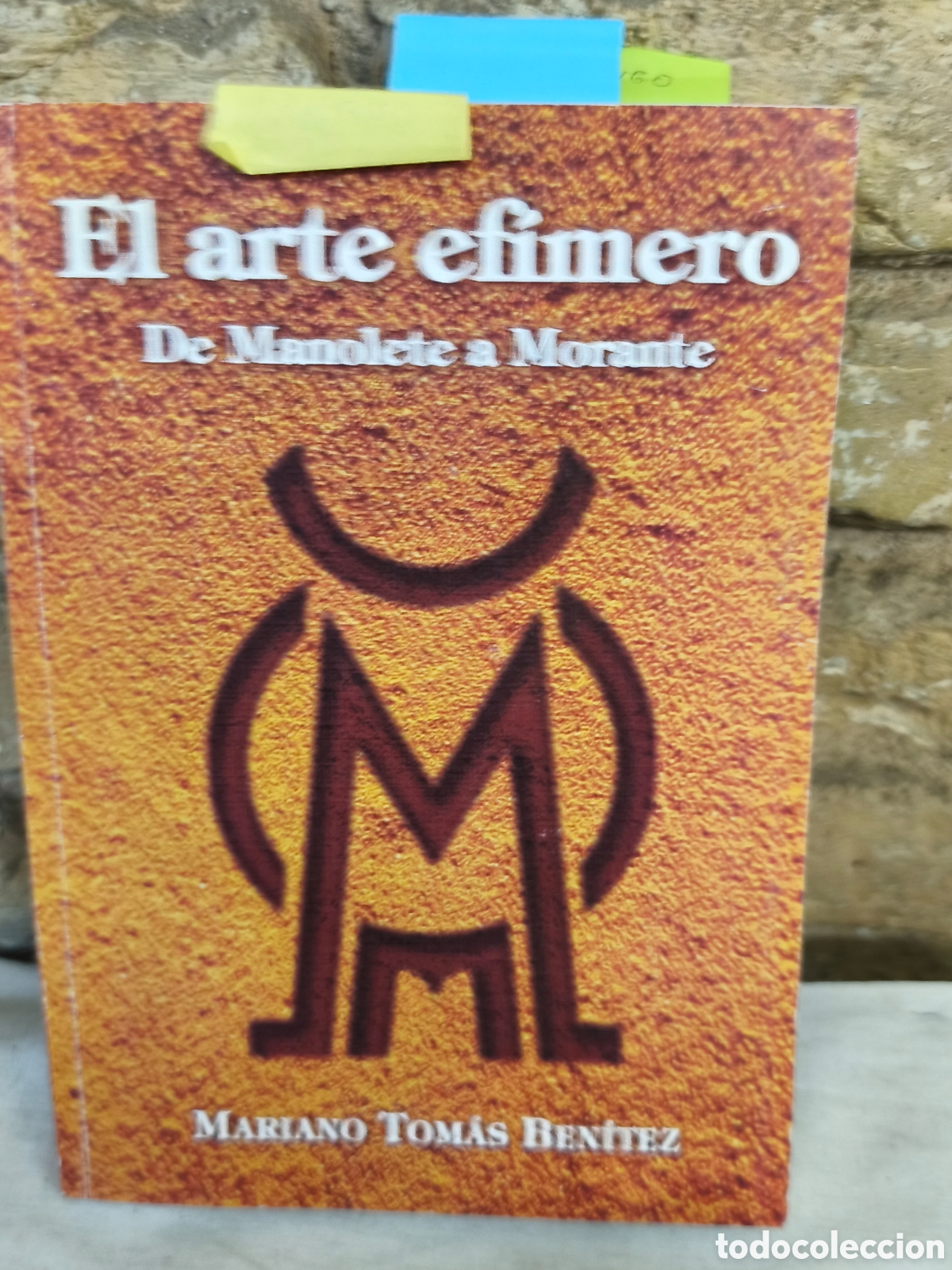 Tauromaquia: El arte efimero De Manolete a Morante