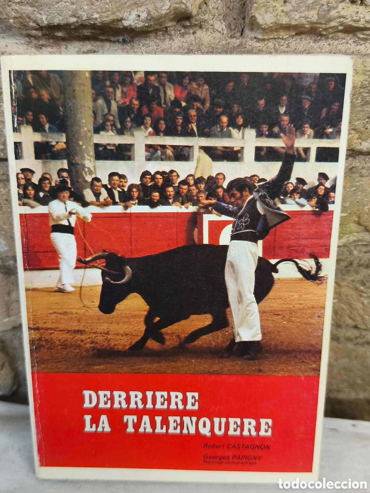 Tauromaquia: DERRIERE LA TALENQUERE