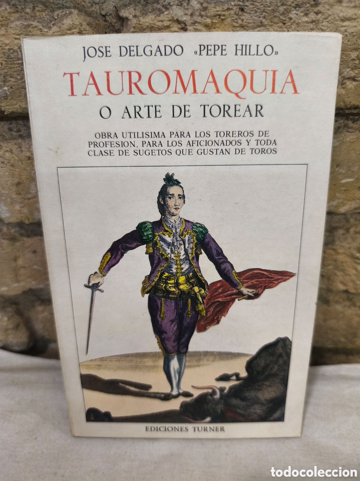 Tauromaquia: TAUROMAQUIA O ARTE DE TOREAR