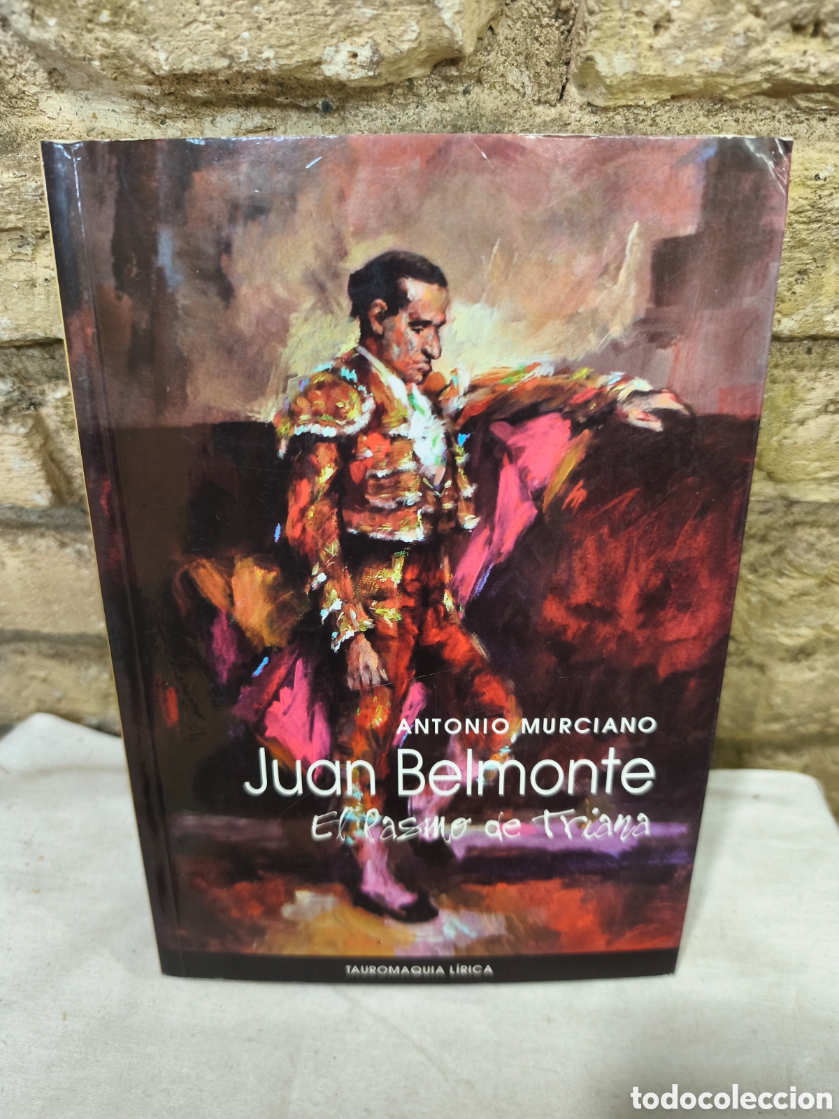 Tauromaquia: JUAN BELMONTE &rdquo;EL PASMO DE TRIANA'