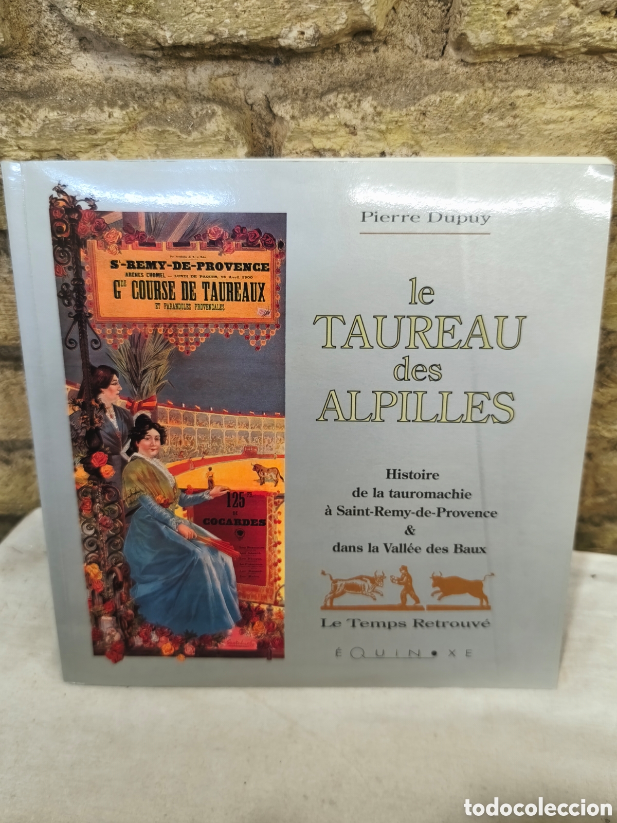 Tauromaquia: le TAUREAU dles ALPILLES Histoire de la tauromachie