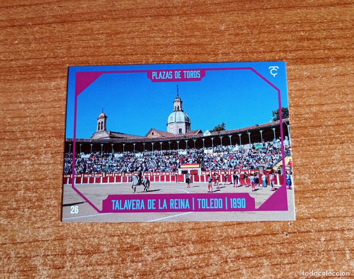 Tauromaquia: Cromo Taurocromos 2026 - N&ordm; 26 - Plazas de toros - Talavera de la Reina (Toledo) 1890