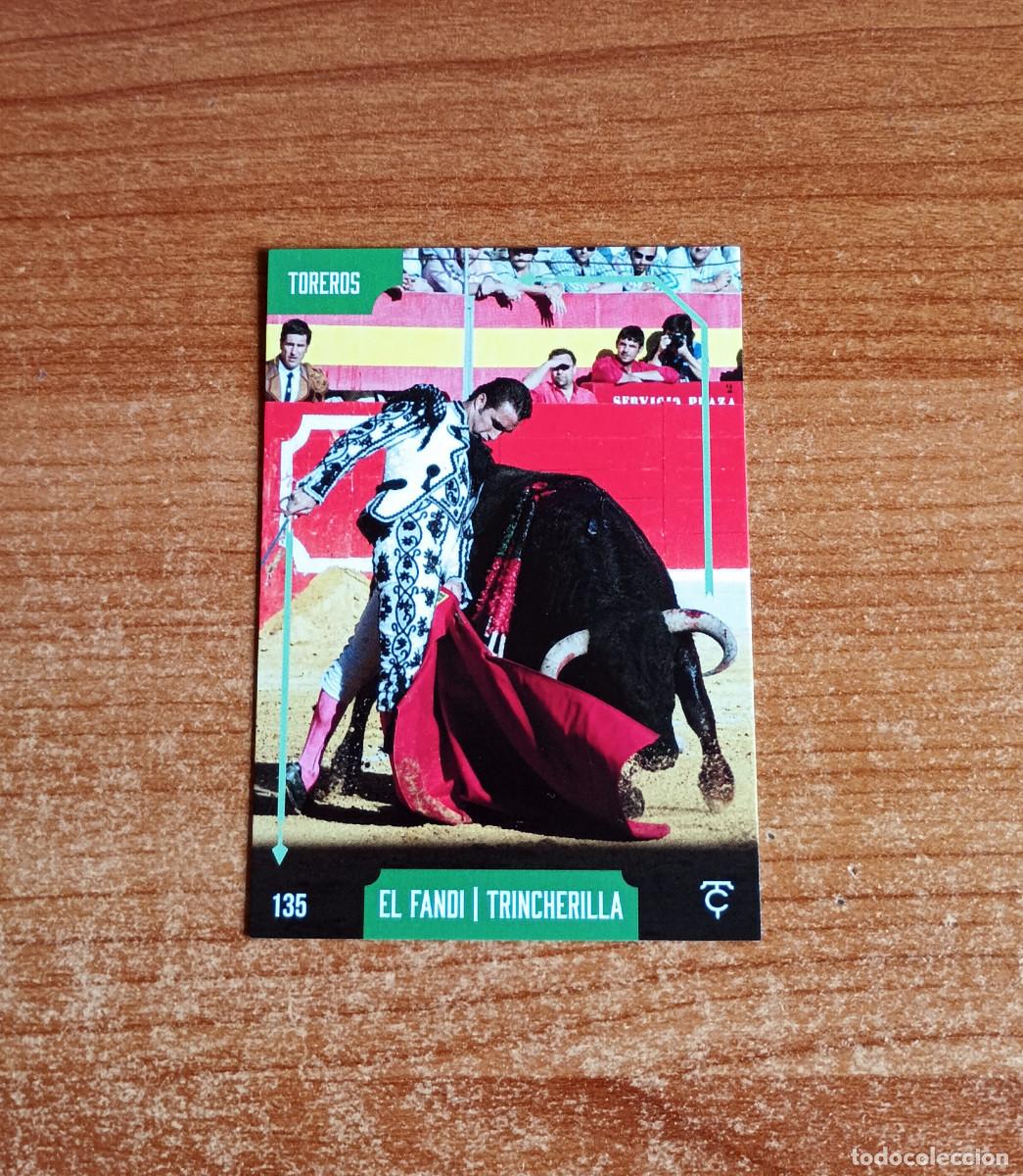 Tauromaquia: Cromo Taurocromos 2026 - N&ordm; 135 - Toreros - El Fandi (Trincherilla)