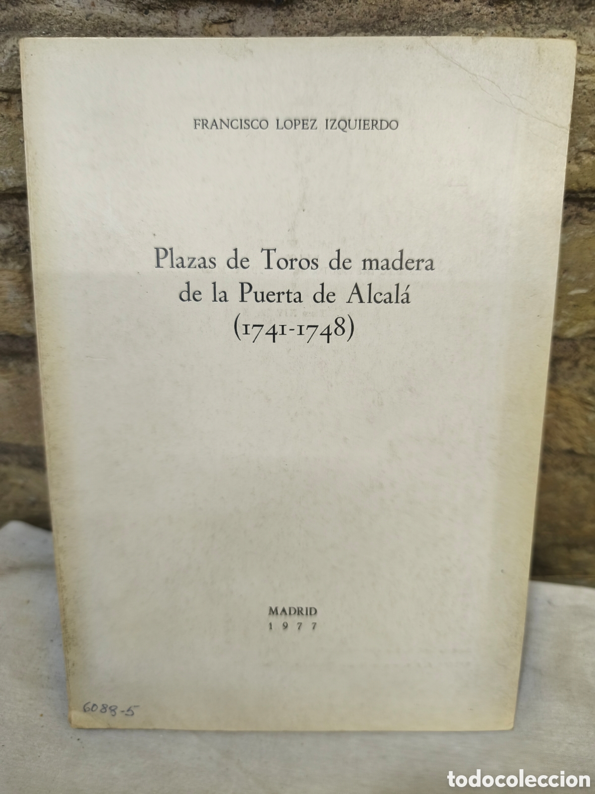 Tauromaquia: Plazas de Toros de madera de la Puerta de Alcal&aacute; (1741-1748)