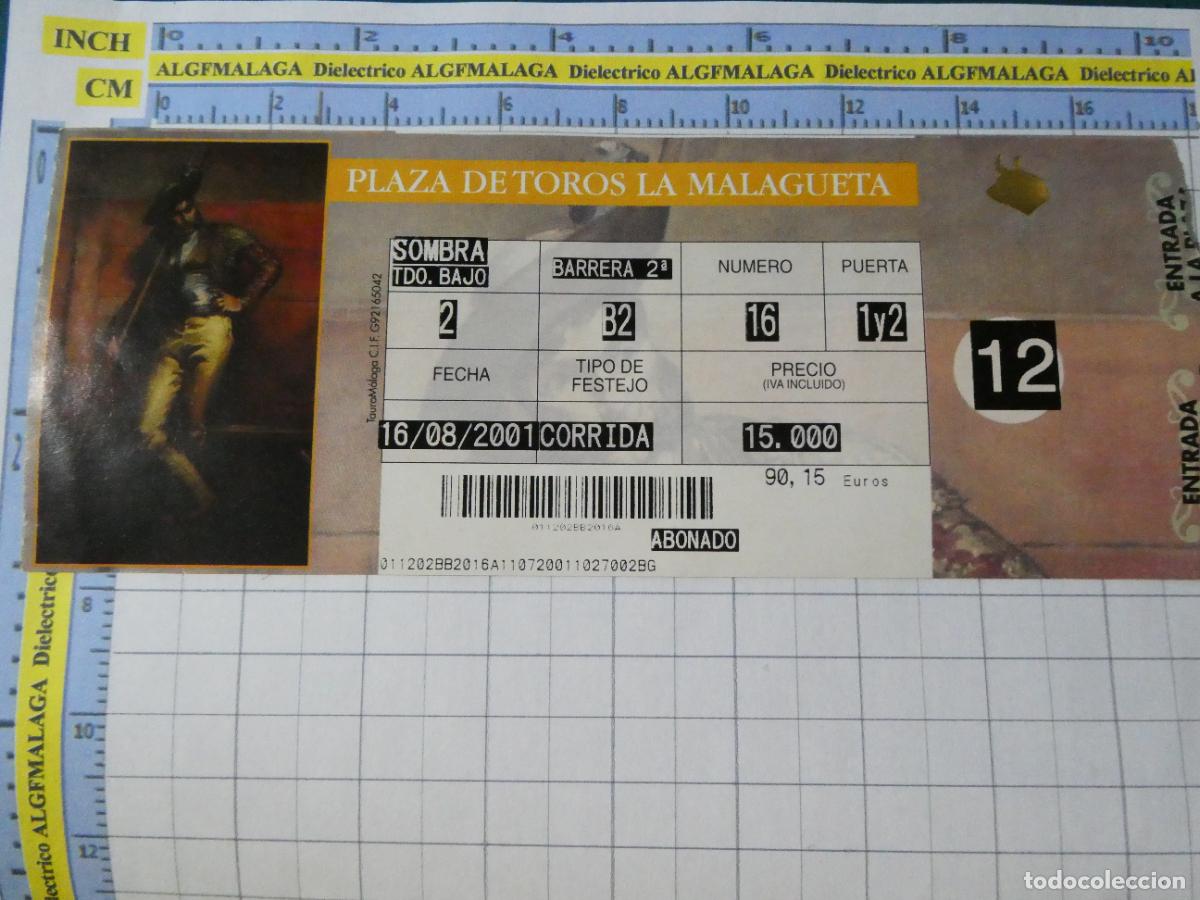 Tauromaquia: ENTRADA TOROS TOREROS CORRIDA PLAZA M&Aacute;LAGA. 16 AGOSTO 2001. UNICAJA. 547