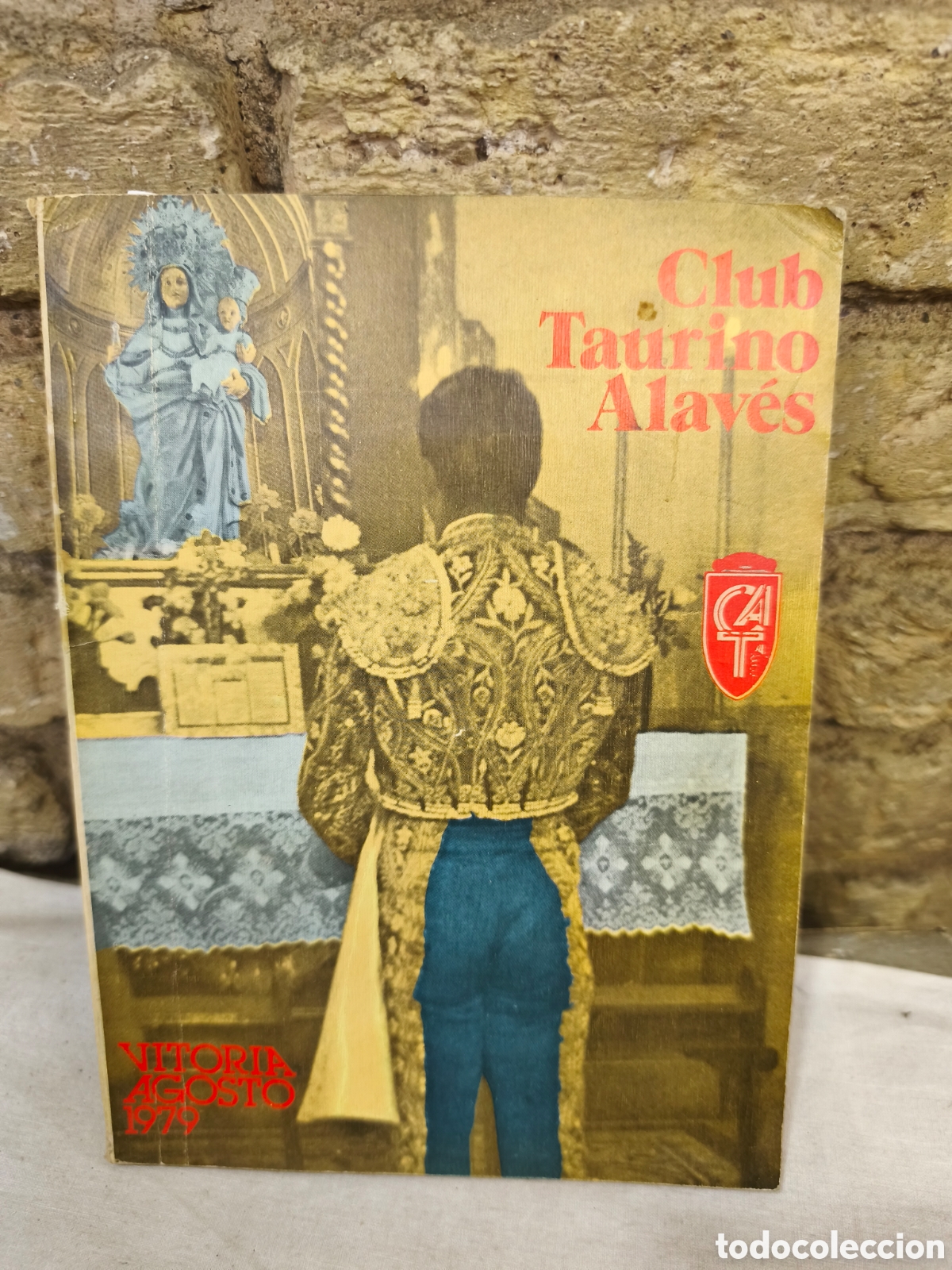Tauromaquia: CLUB TAURINO ALAVES Vitoria -agosto. 1979