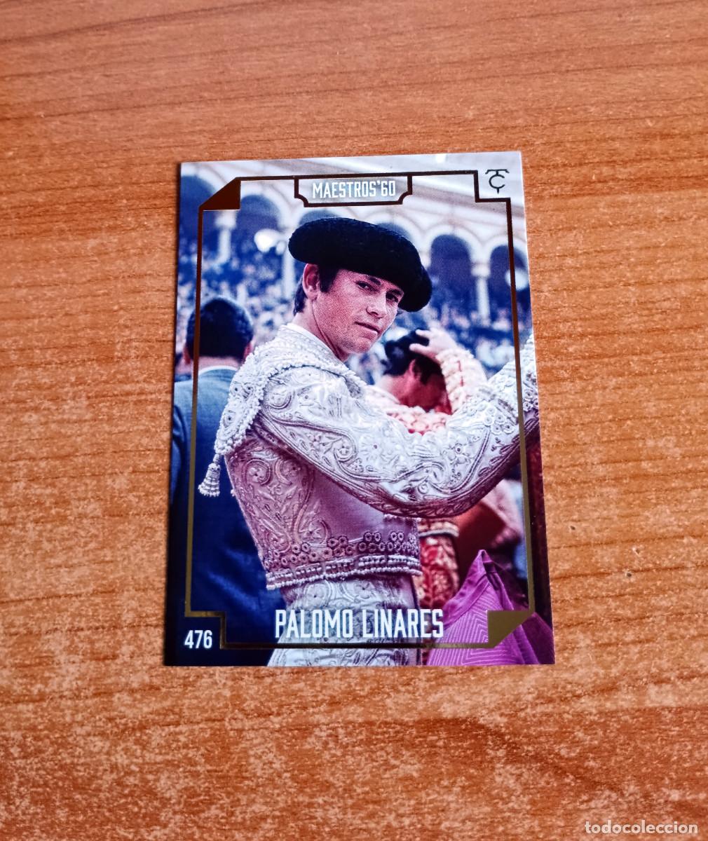 Tauromaquia: Cromo Taurocromos 2026 - N&ordm; 476 - Maestros'60 - Palomo Linares