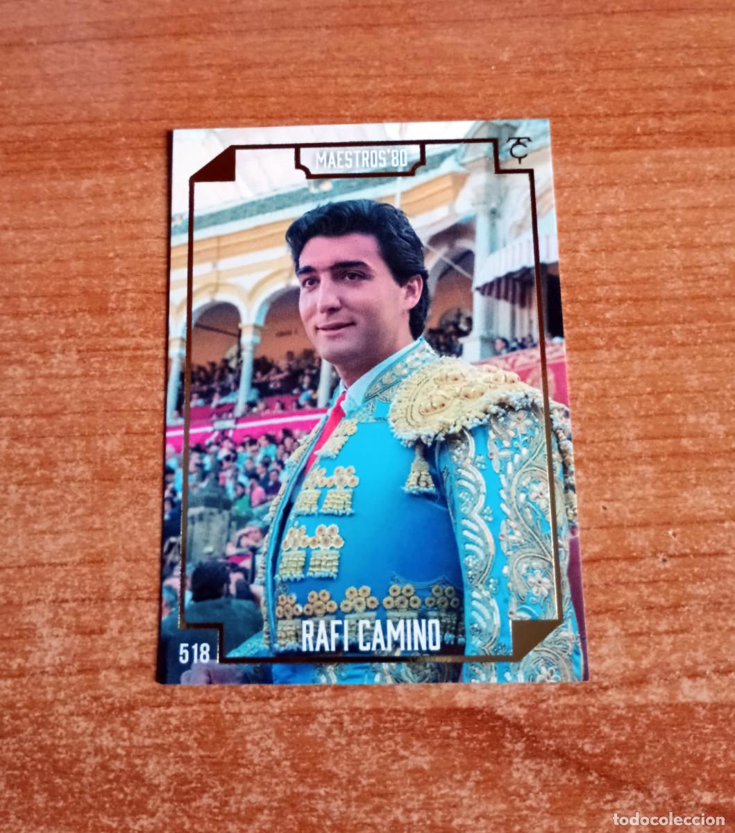 Tauromaquia: Cromo Taurocromos 2026 - N&ordm; 518 - Maestros'80 - Rafi Camino