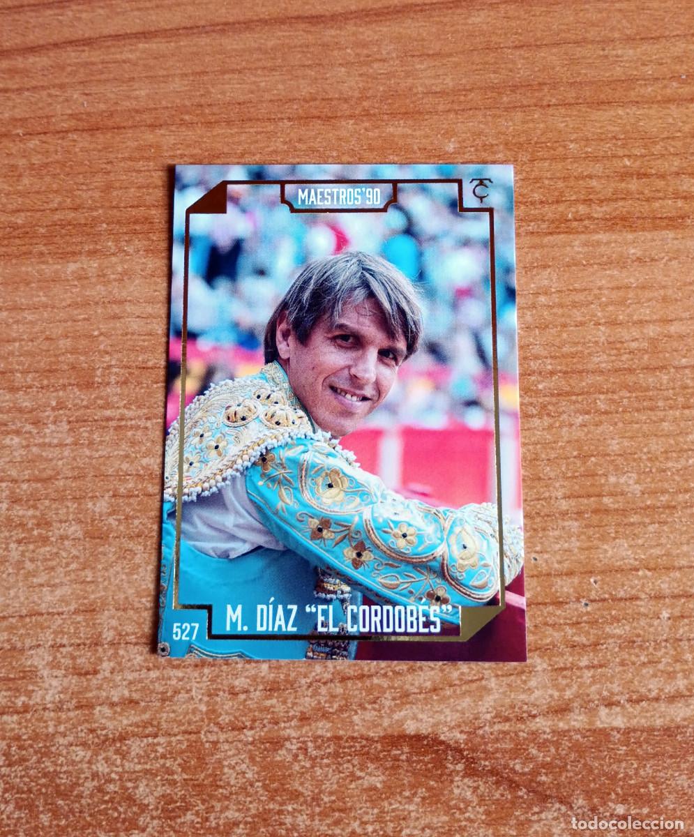 Tauromaquia: Cromo Taurocromos 2026 - N&ordm; 527 - Maestros'90 - Manuel D&iacute;az &rdquo;El Cordob&eacute;s&rdquo;