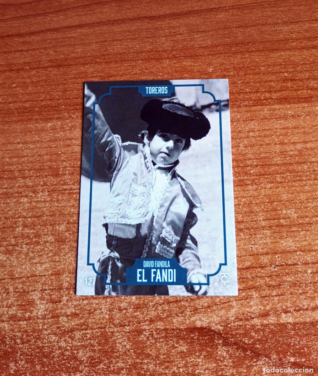 Tauromaquia: Cromo Taurocromos 2026 - N&ordm; 127 - Toreros - David Fandila &rdquo;El Fandi&rdquo;