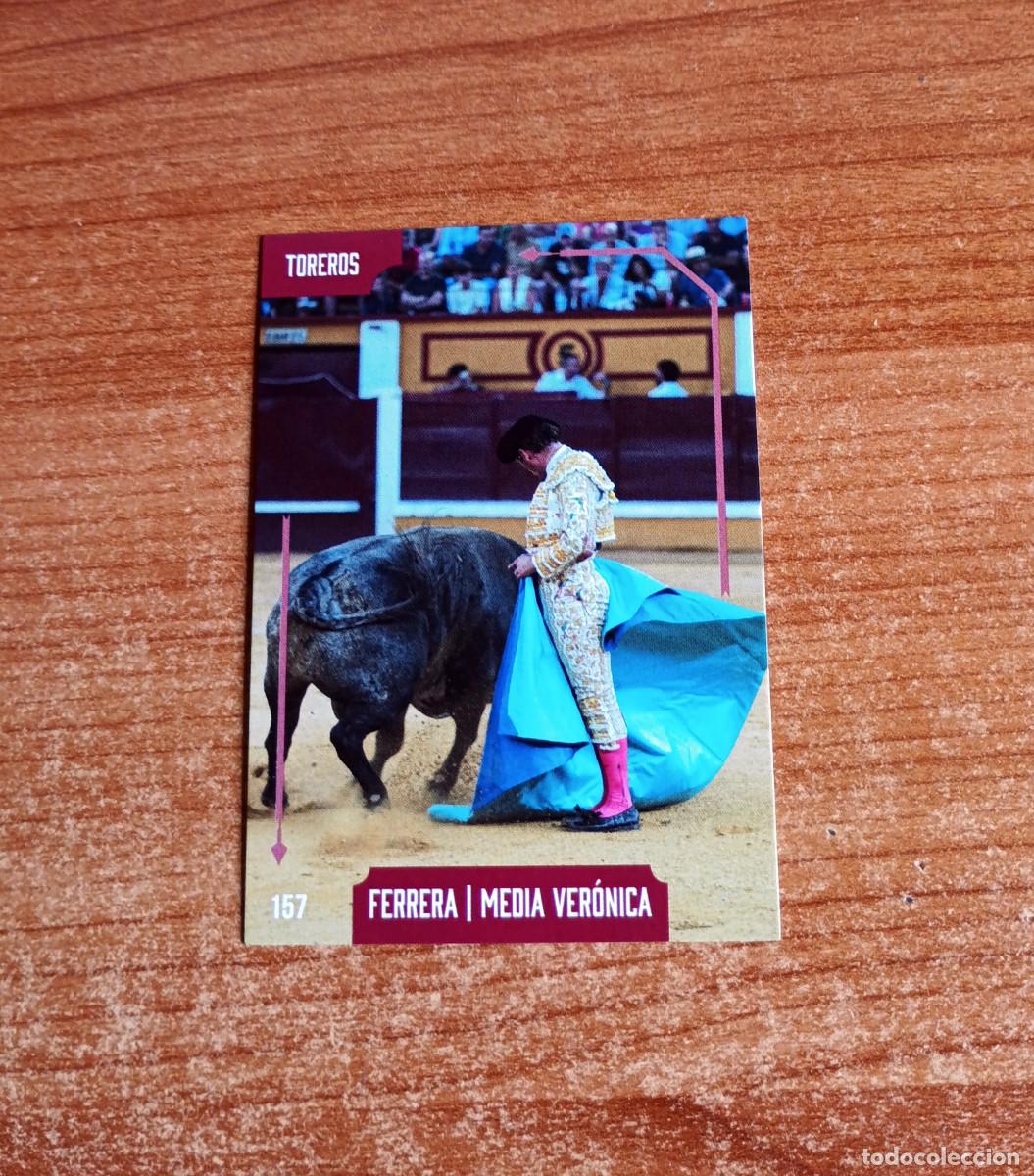 Tauromaquia: Cromo Taurocromos 2026 - N&ordm; 157 - Toreros - Antonio Ferrera - Media ver&oacute;nica