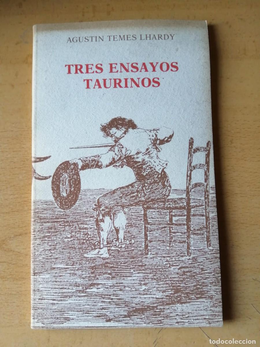 Tauromaquia: TRES ENSAYOS TAURINOS (AGUSTIN TEMES LHARDY)