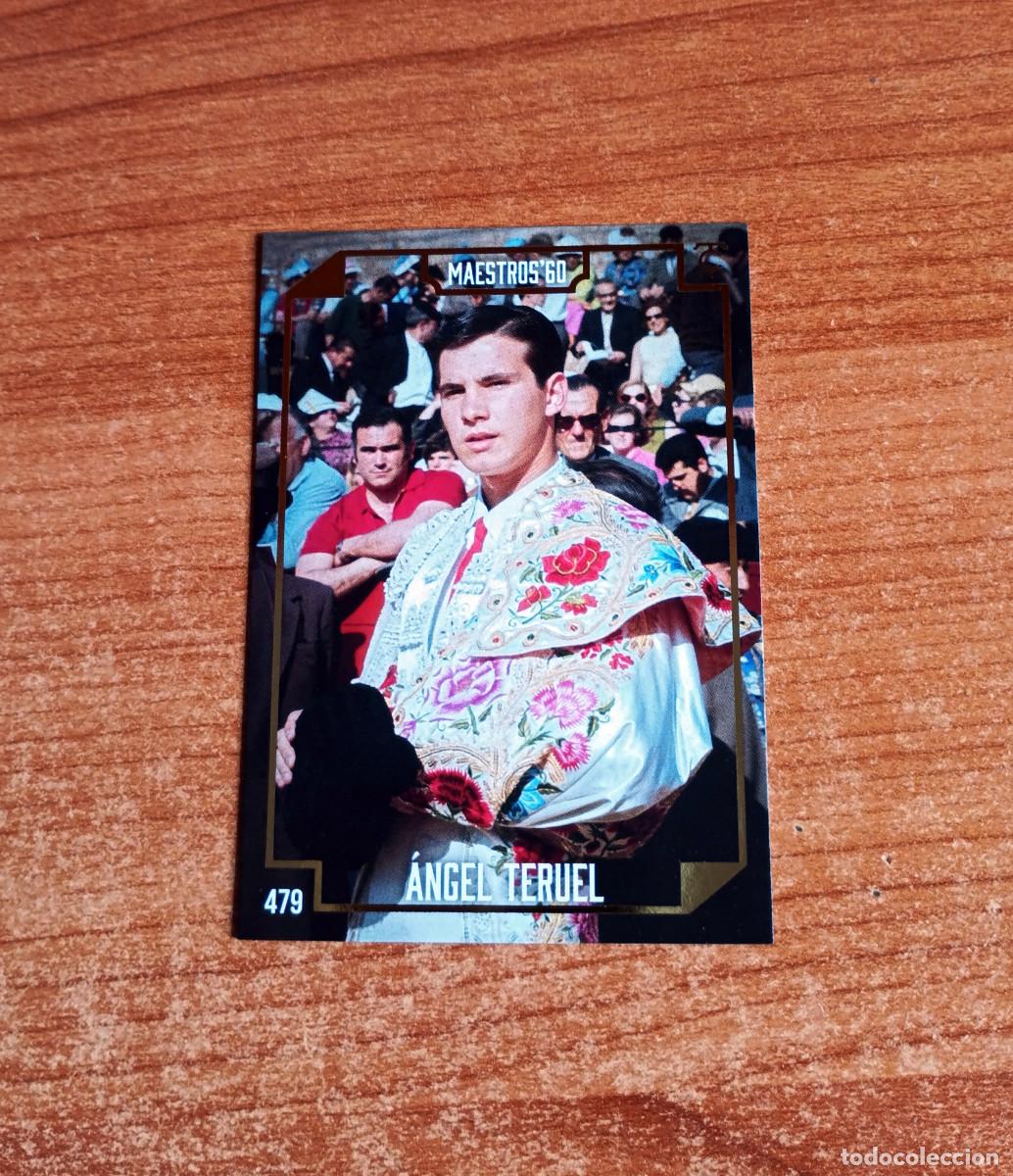 Tauromaquia: Cromo Taurocromos 2026 - N&ordm; 479 - Maestros'60 - Angel Teruel
