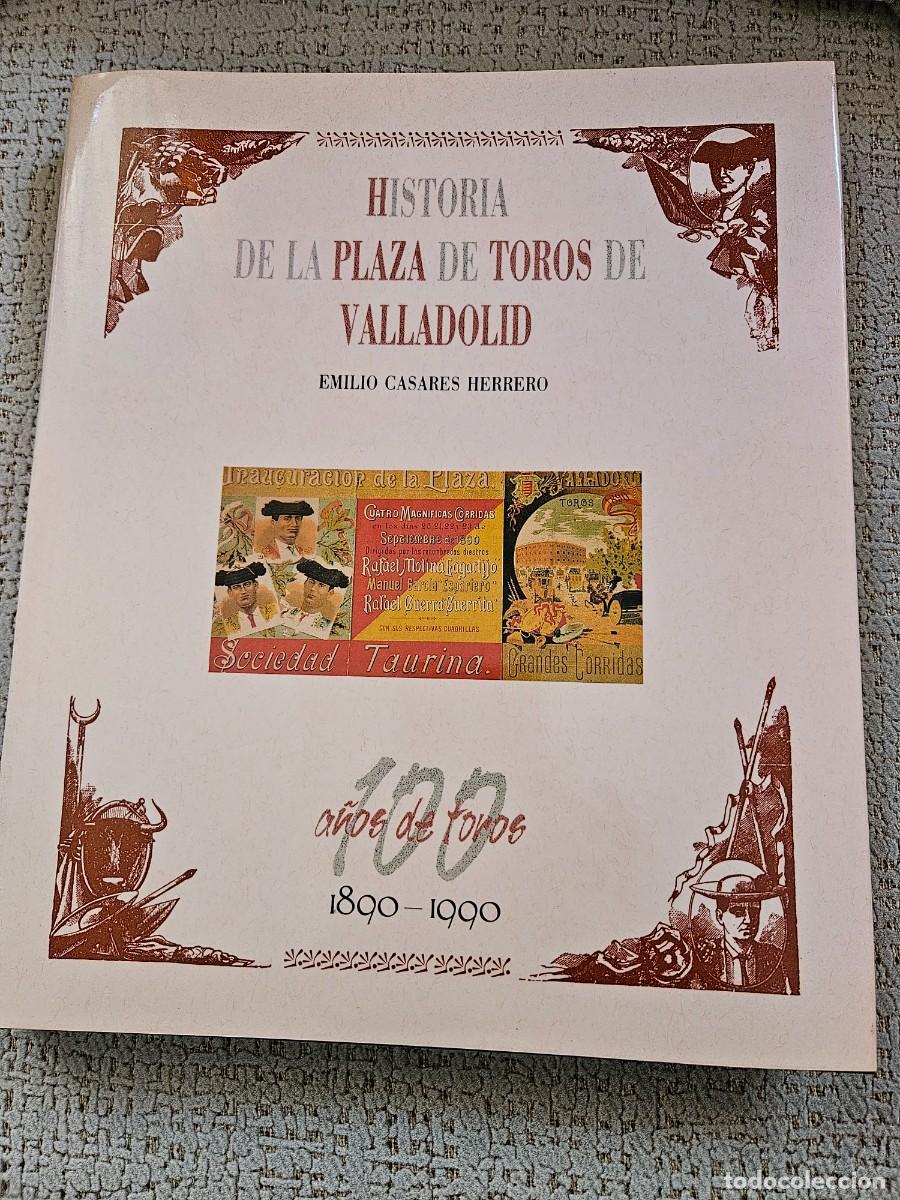 Tauromaquia: HISTORIA DE LA PLAZA DE TOROS VALLADOLID