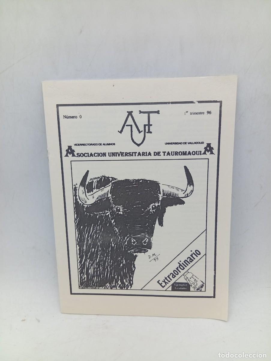 Tauromaquia: ASOCIACION UNIVERSITARIA DE TAUROMAQUIA. N&ordm; 0. A&Ntilde;O 1996. PAGS : 18.