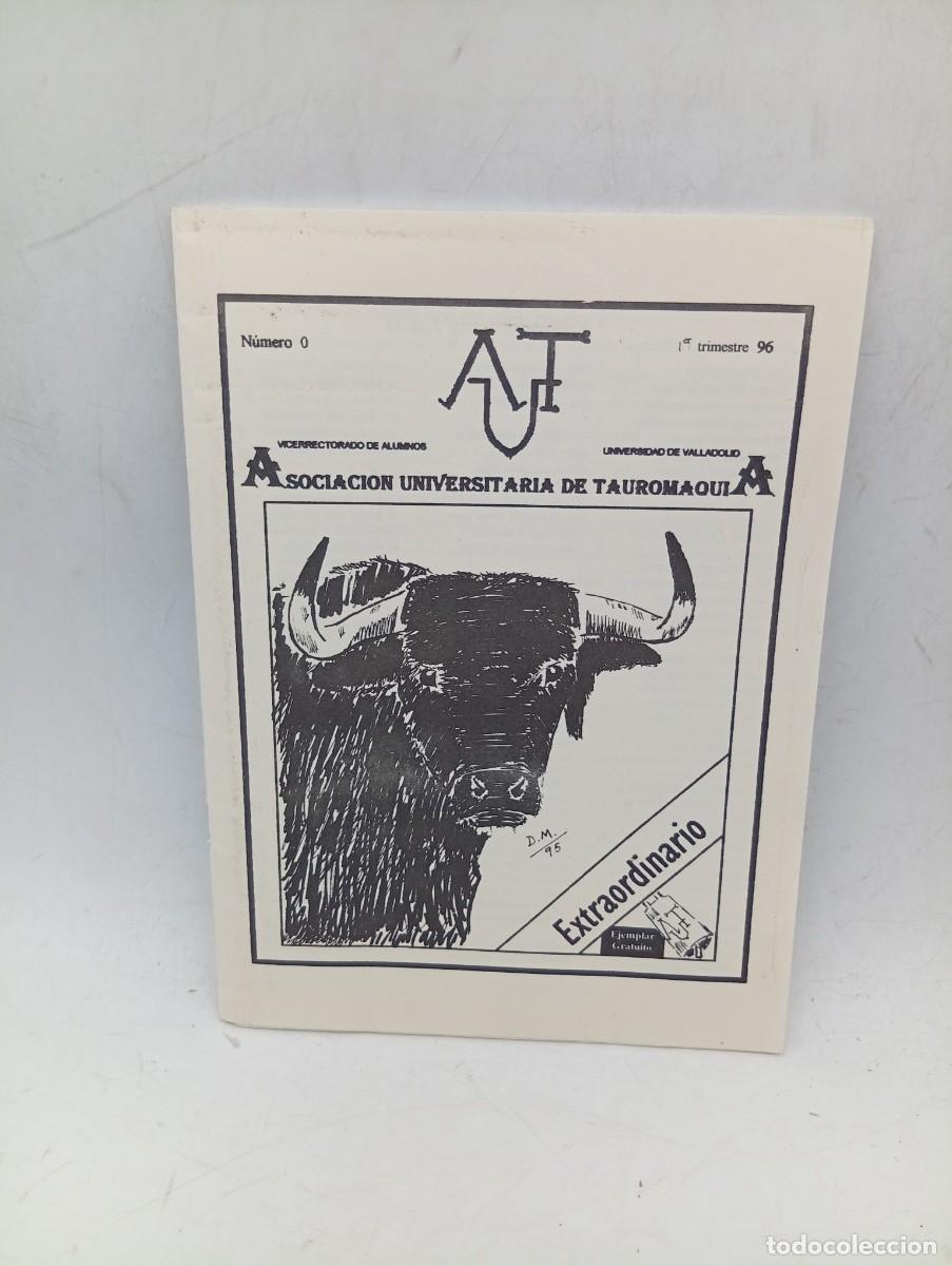 Tauromaquia: ASOCIACION UNIVERSITARIA DE TAUROMAQUIA. N&ordm; 0. A&Ntilde;O 1996. PAGS : 18.