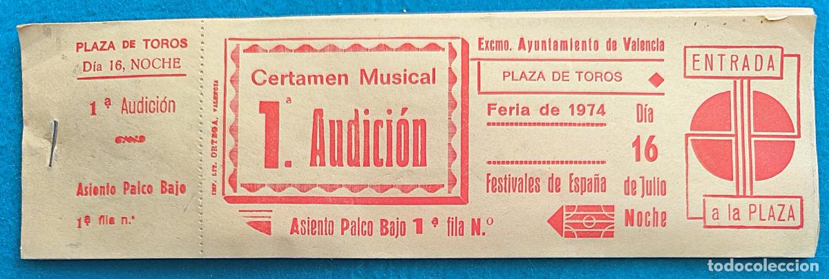 Tauromaquia: RW LOTE 15 ENTRADAS PLAZA TOROS VALENCIA 1974 CERTAMEN MUSICAL 1 &ordf; AUDICION LT14