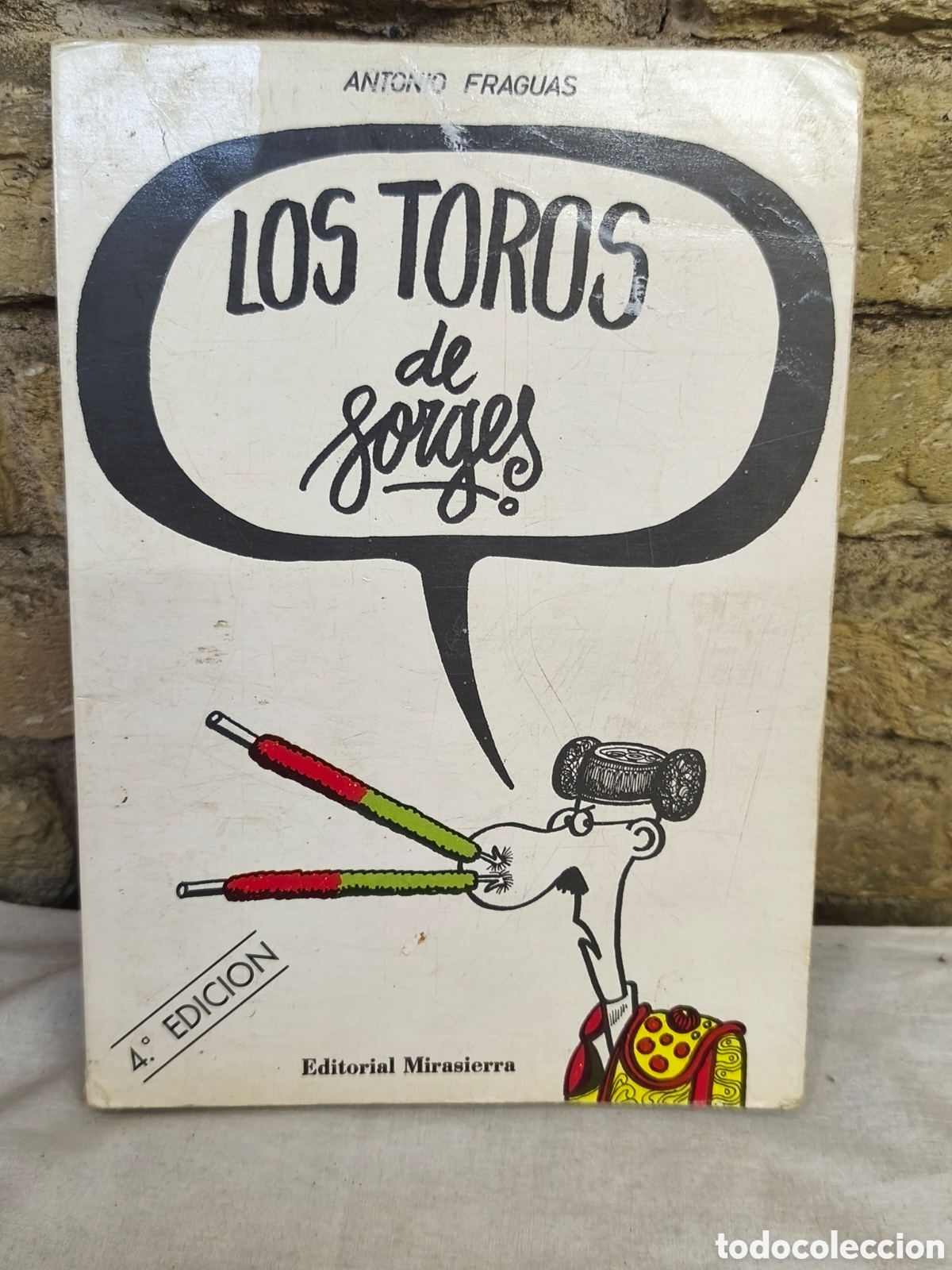 Tauromaquia: LOS TOROS DE FORGES, ANTONIO FRAGUAS