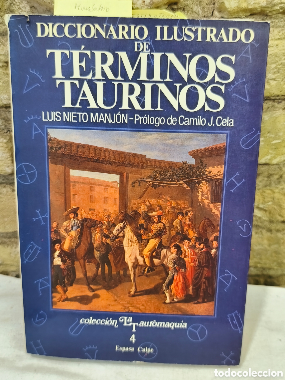 Tauromaquia: Diccionario ilustrado de t&eacute;rminos taurinos