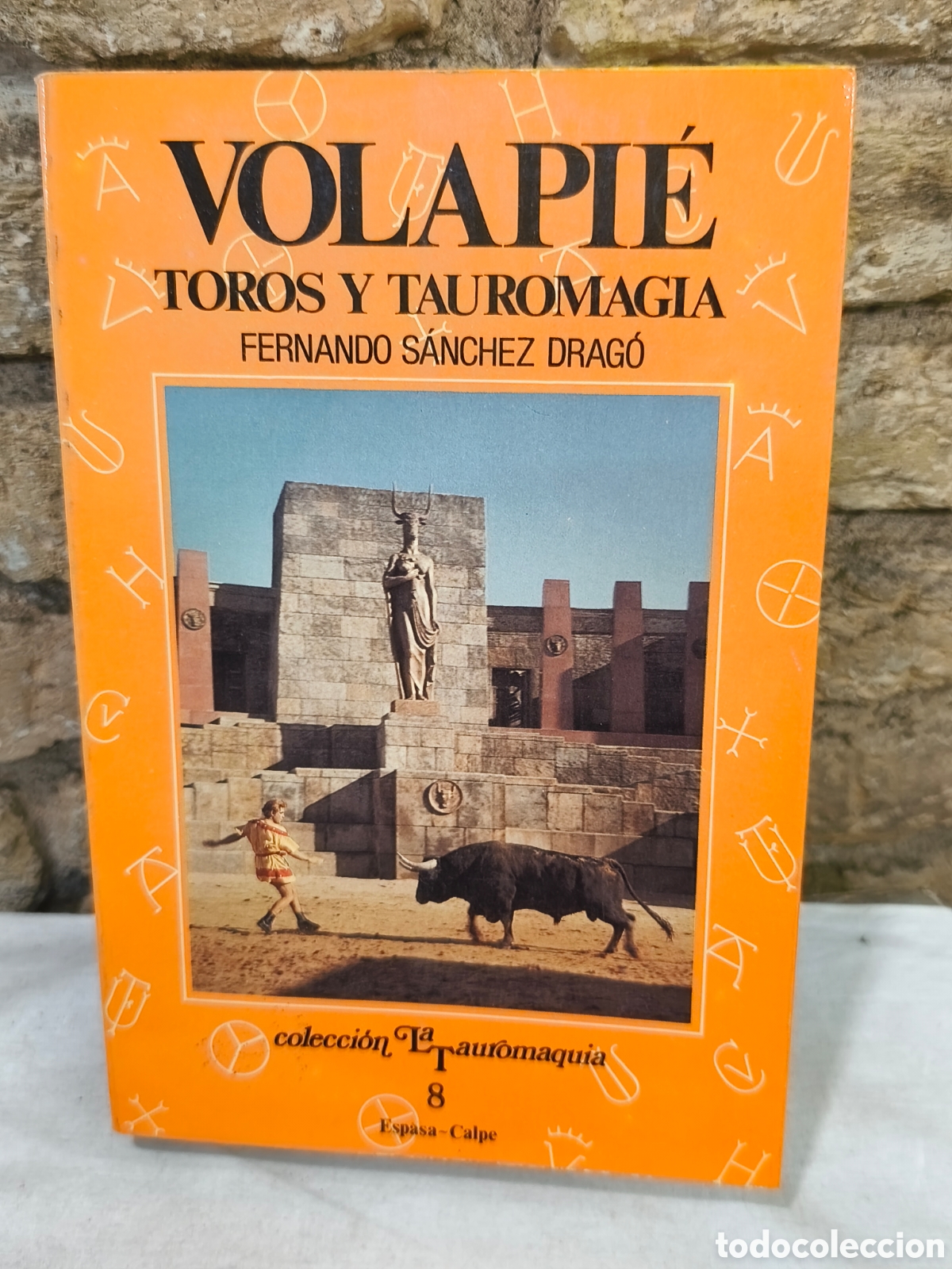 Tauromaquia: VOLAPI&Eacute; TOROS Y TAUROMAGIA