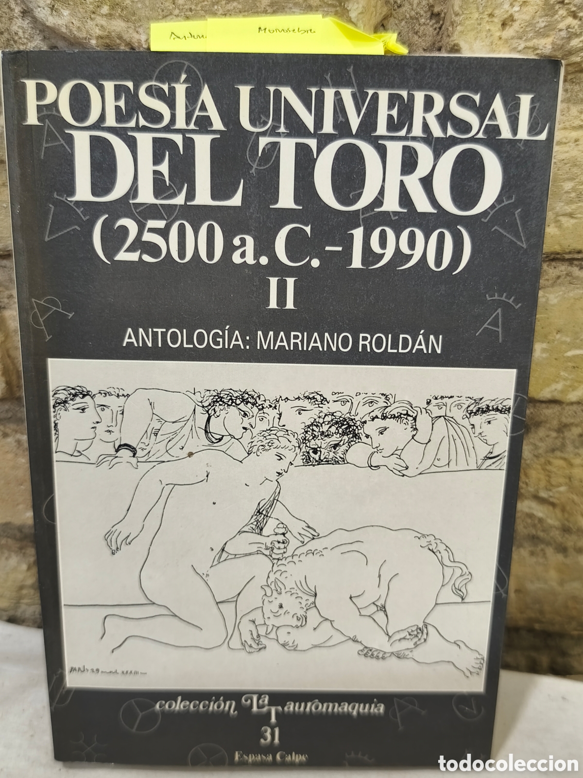 Tauromaquia: POESIA UNIVERSAL DEL TORO (2500a.C.-1990) II