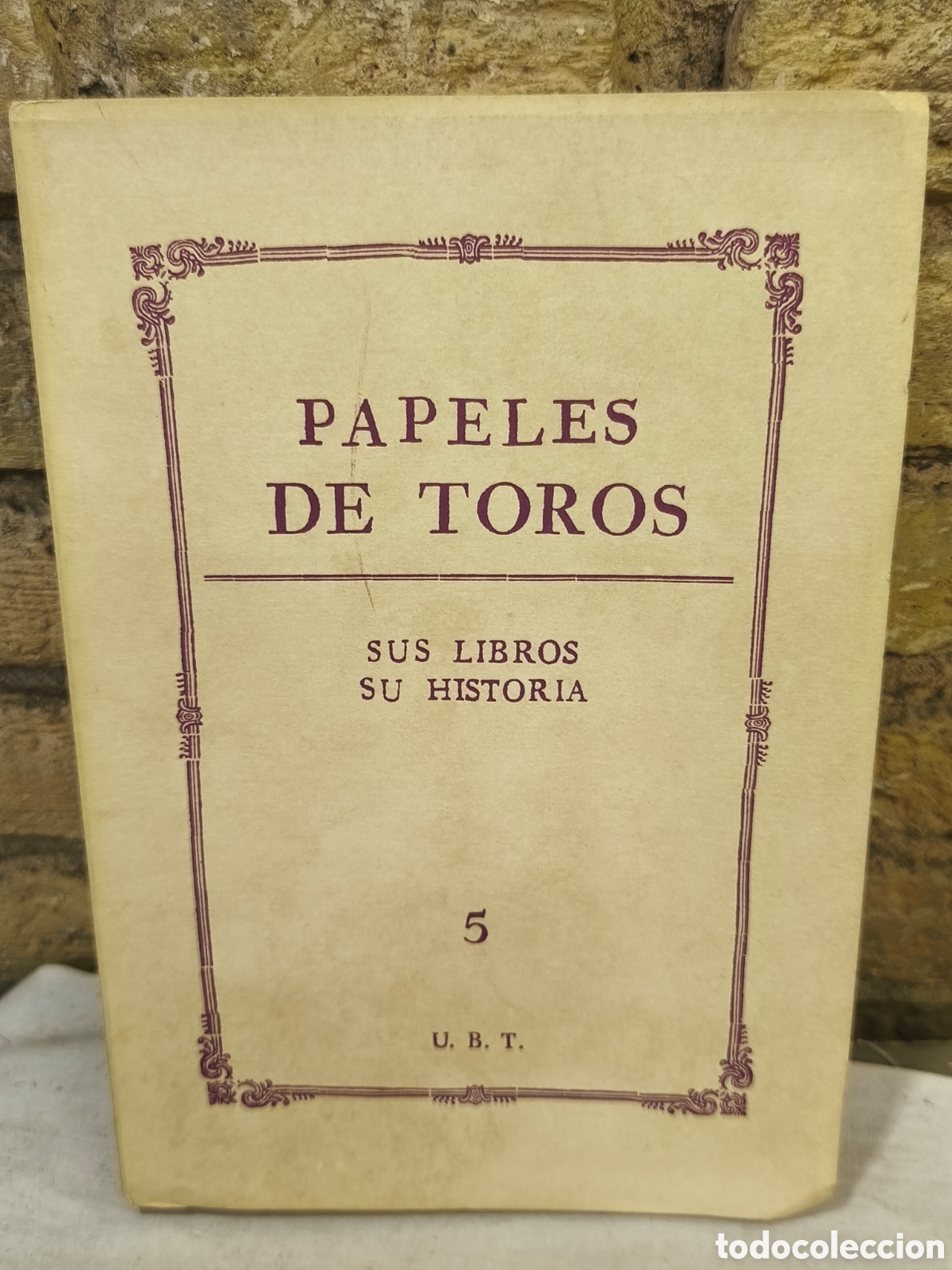 Tauromaquia: PAPELES DE TOROS SUS LIBROS SU HISTORIA tomo 5