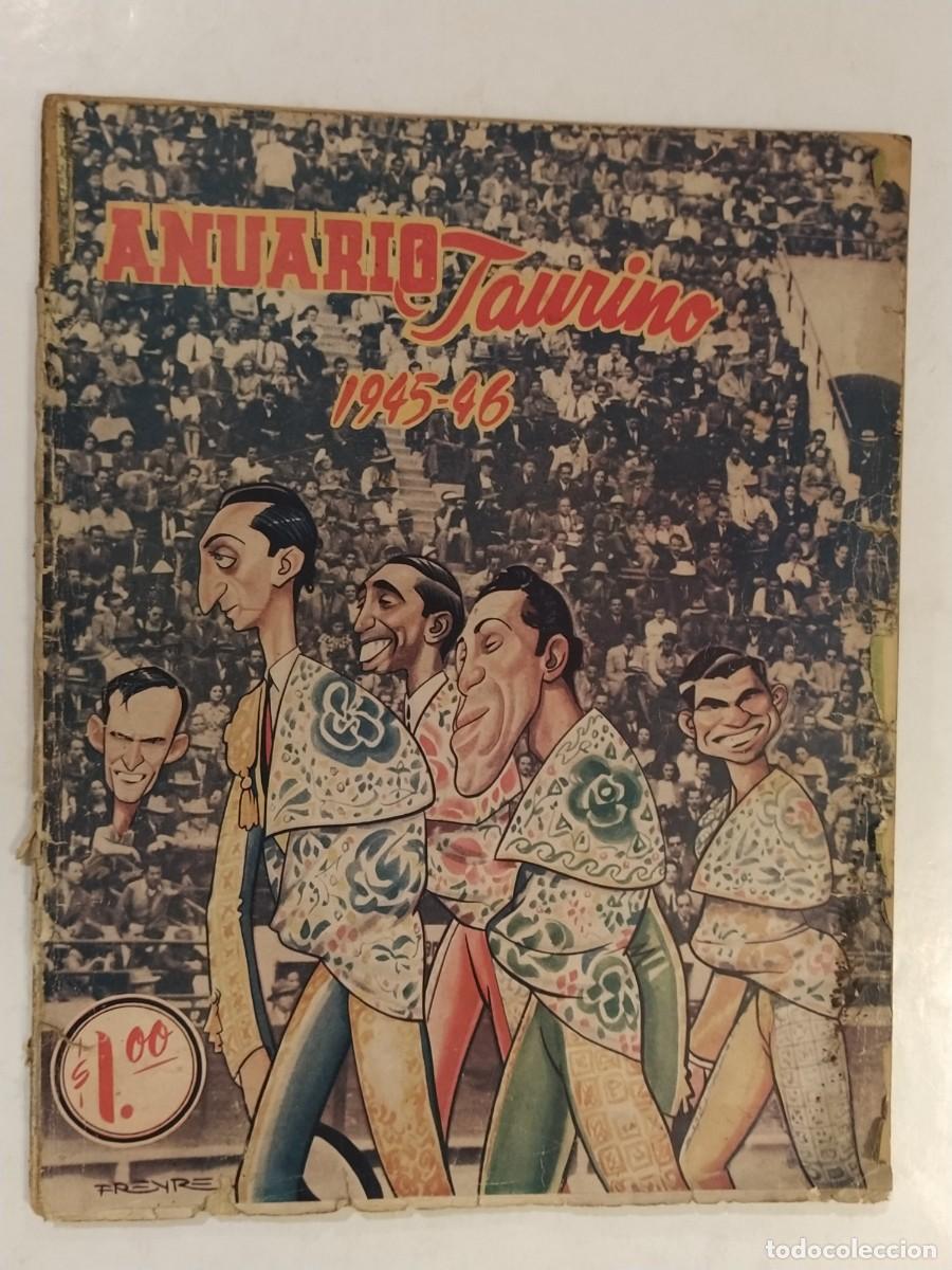 Tauromaquia: ANUARIO TAURINO 1945 1946 - REVISTA ANTIGUA DE CORRIDAS DE TOROS - MANOLETE ETC -(V-28.131)