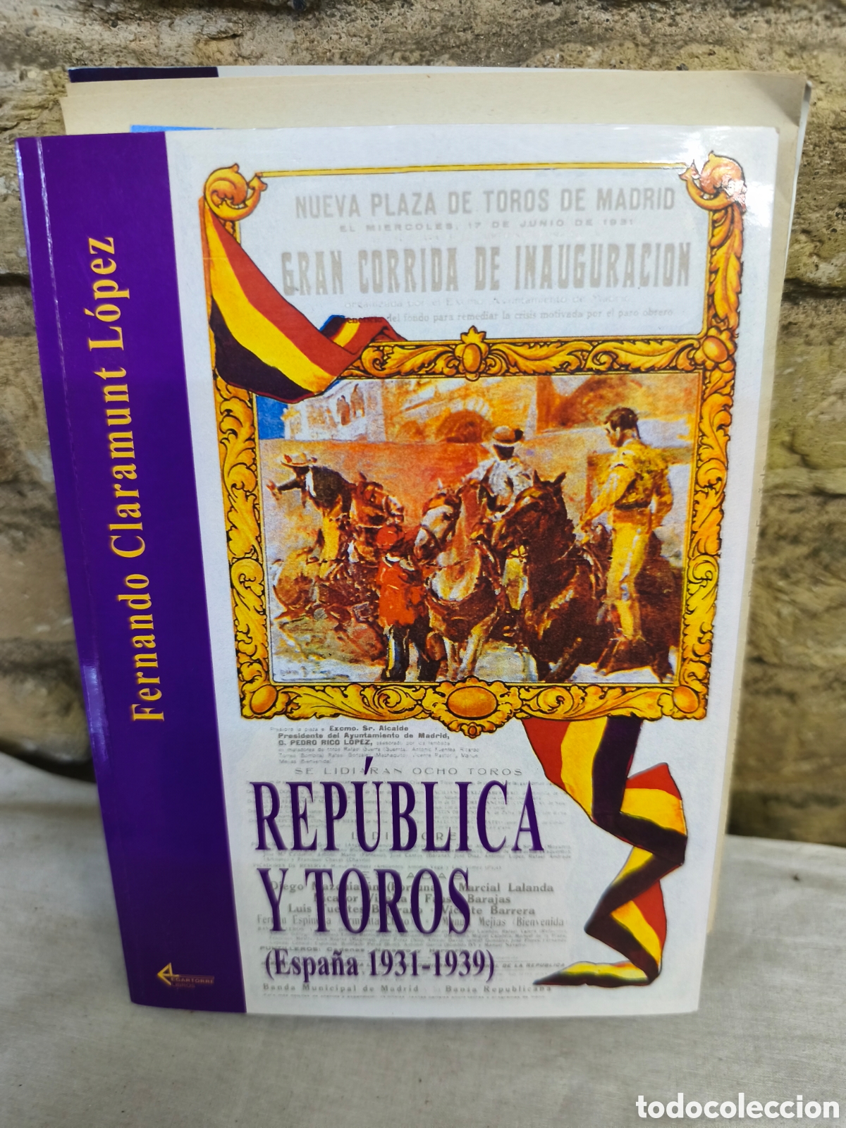 Tauromaquia: REP&Uacute;BLICA Y TOROS (Espa&ntilde;a 1931- 1939)