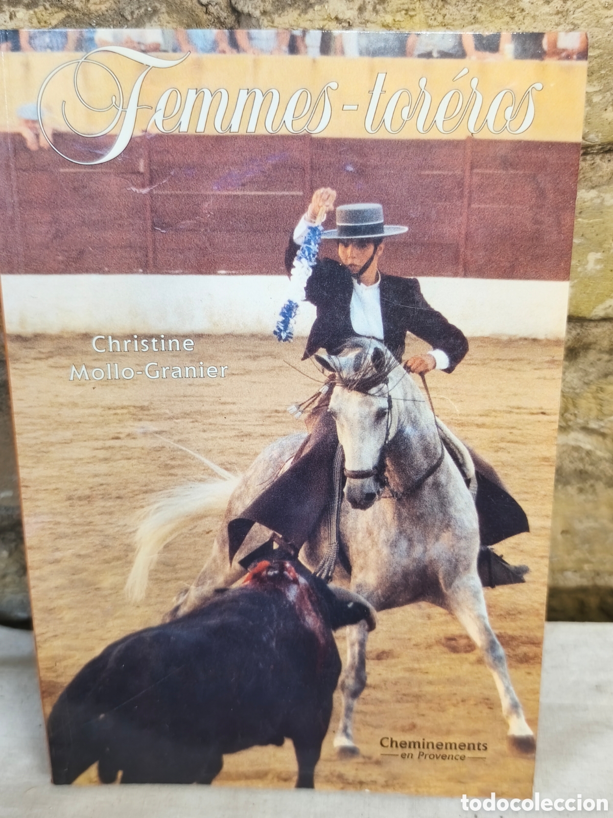 Tauromaquia: Femmes tor&eacute;ros, Christine Mollo-Granier