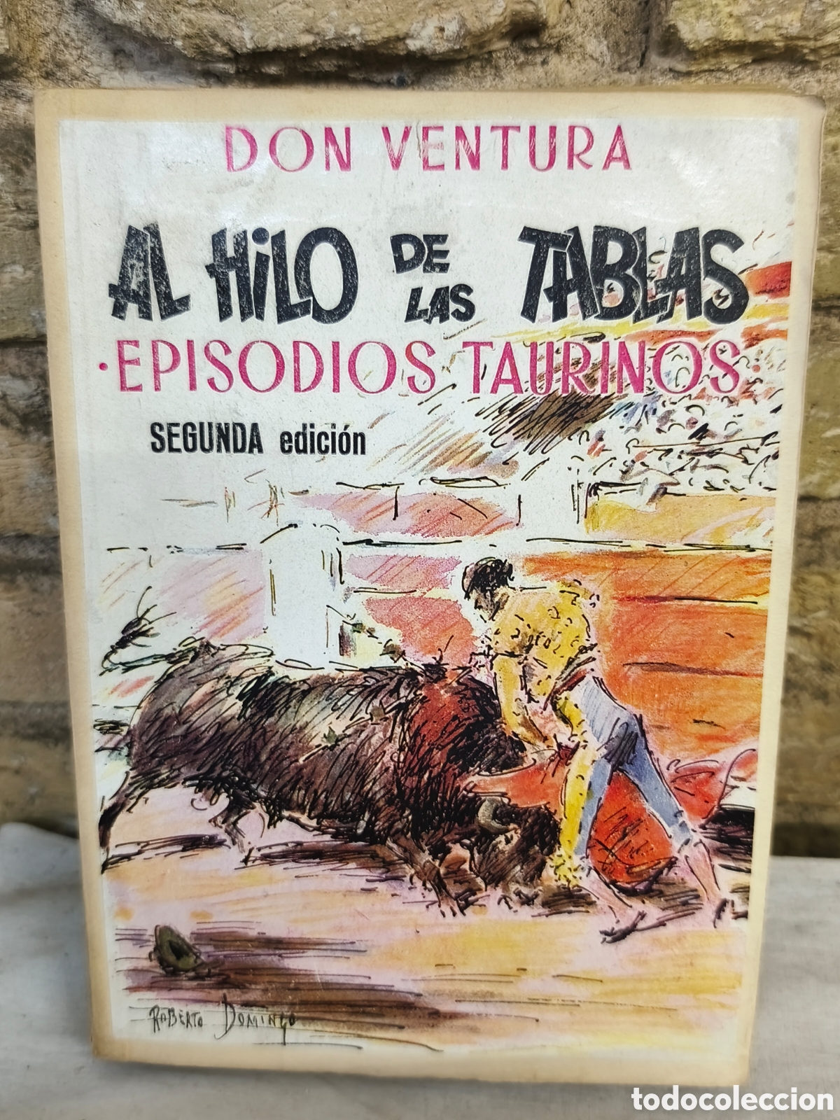Tauromaquia: AL HILO DE LAS TABLAS (EPISODIOS TAURINOS) 1948