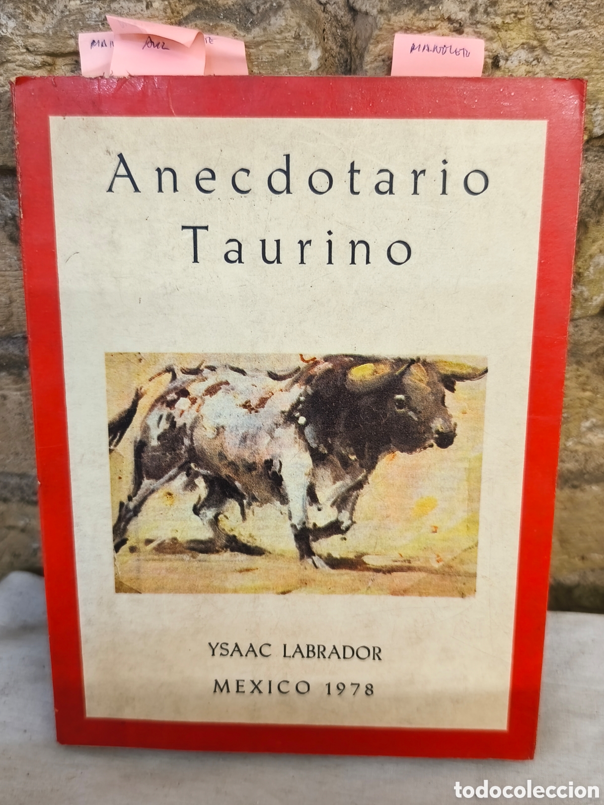 Tauromaquia: Anecdotario Taurino YSAAC LABRADOR MEXICO 1978