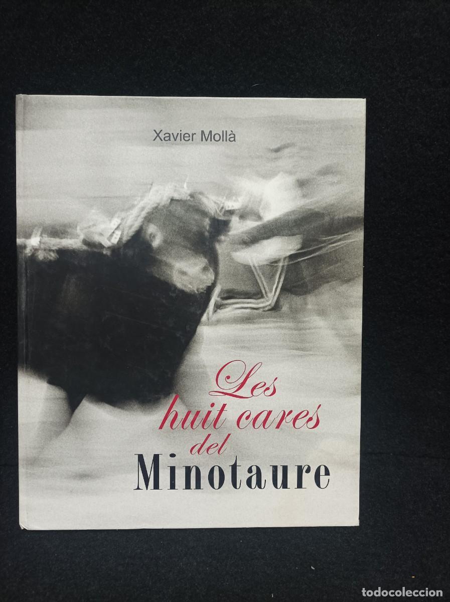 Tauromaquia: LES HUIT CARES DEL MINOTAURE - MOLLA,Xavier - ONTENIENTE