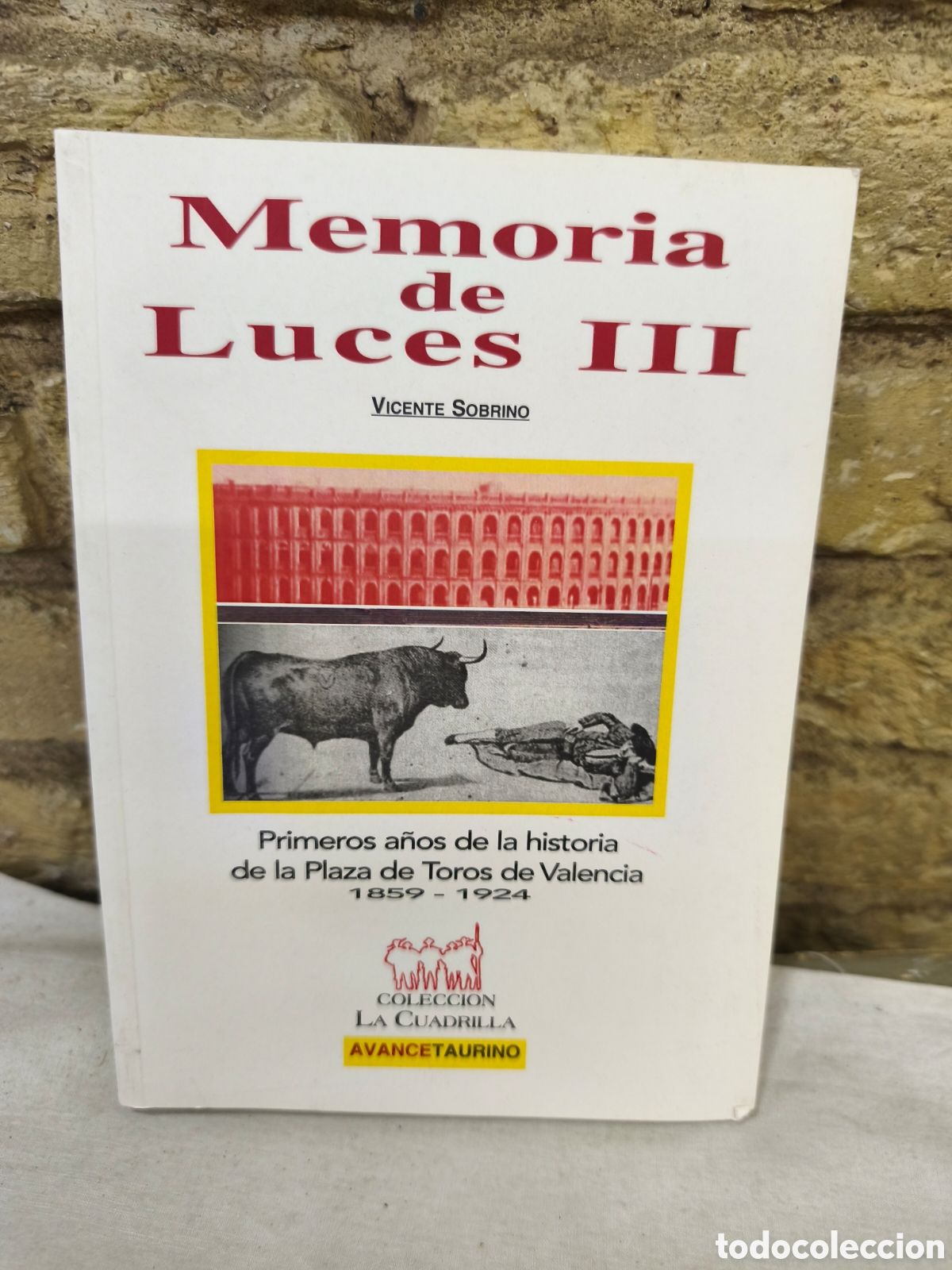 Tauromaquia: Memoria de Luces ⅡI 1859-1924