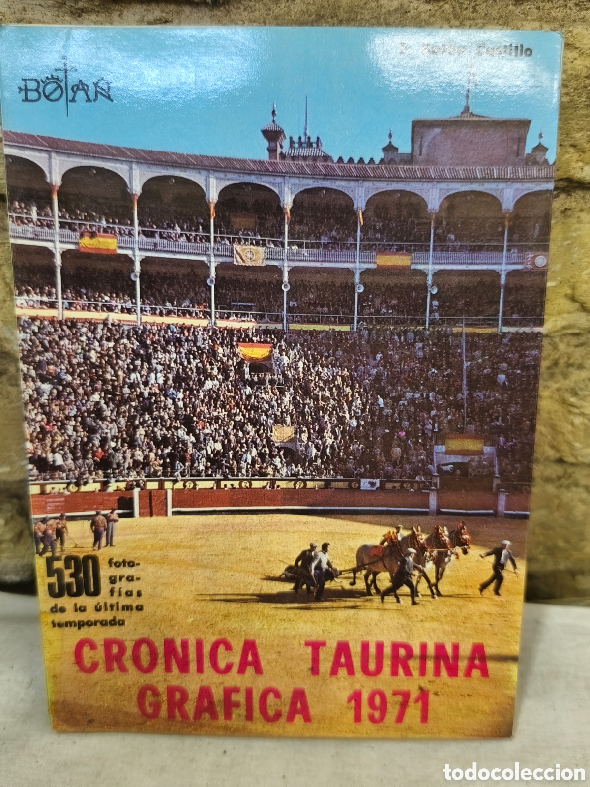 Tauromaquia: CRONICA TAURINA GRAFICA 1971