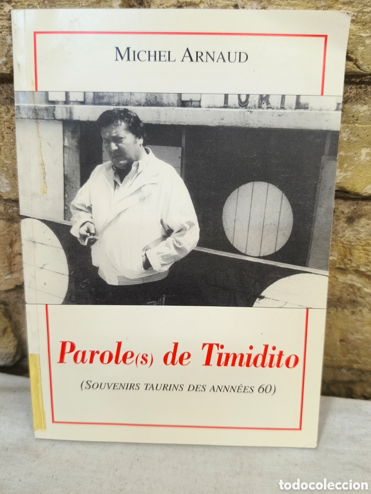 Tauromaquia: MICHEL ARNAUD Paroles de Timidito
