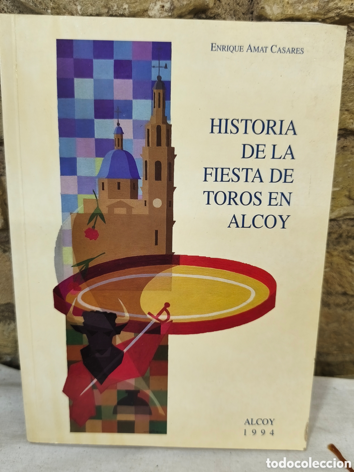 Tauromaquia: HISTORIA DE LA FIESTA DE TOROS EN ALCOY