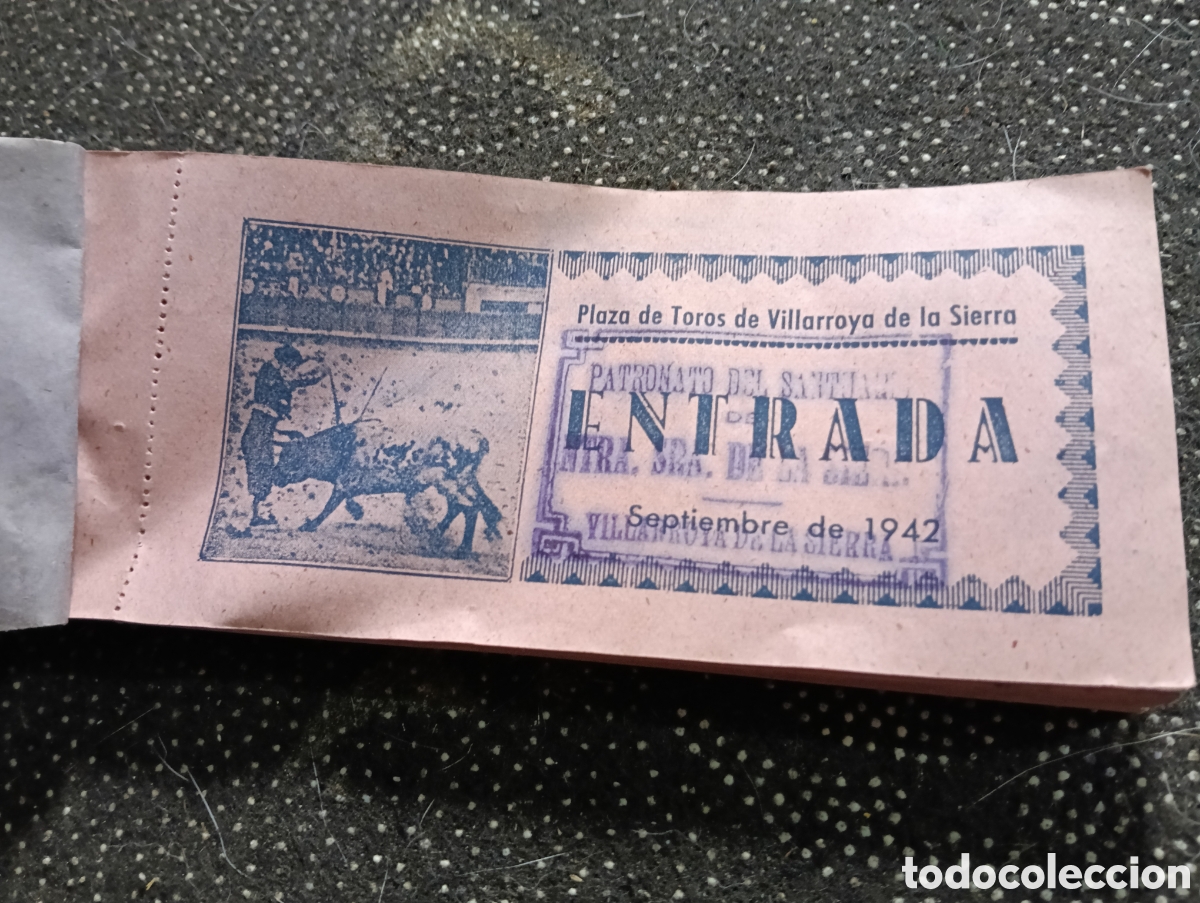 Tauromaquia: 1942 Taco de entradas para la plaza de Toros de Villarroya de la Sierra. Un pueblo de Zaragoza