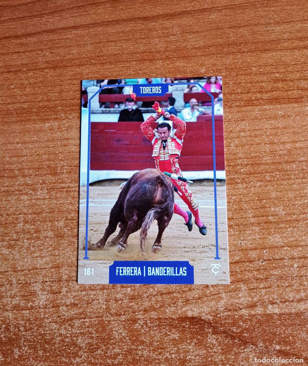 Tauromaquia: Cromo Taurocromos 2026 - N&ordm; 161 - Toreros - Antonio Ferrera - Banderillas