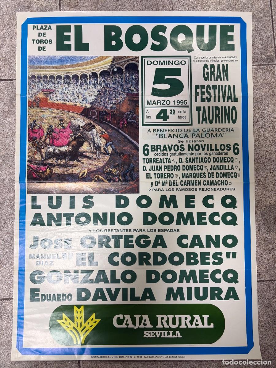 Tauromaquia: CARTEL. PLAZA TOROS DE EL BOSQUE. 1995. GANADER&Iacute;A TORREALTA. LUIS DOMECQ. JOSE ORTEGA CANO. CORDOBES