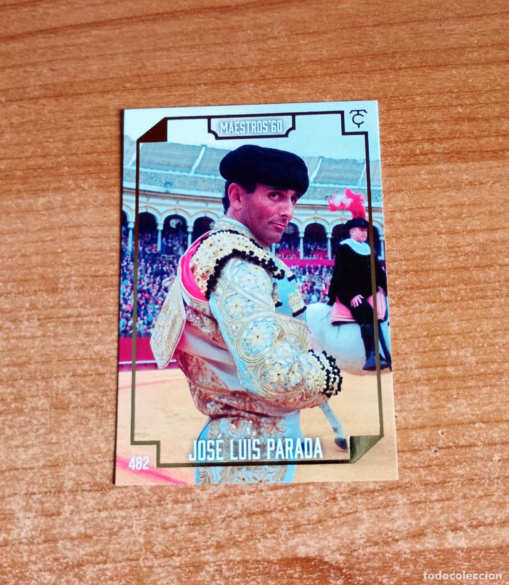 Tauromaquia: Cromo Taurocromos 2026 - N&ordm; 482 - Maestros'60 - Jos&eacute; Luis Parada