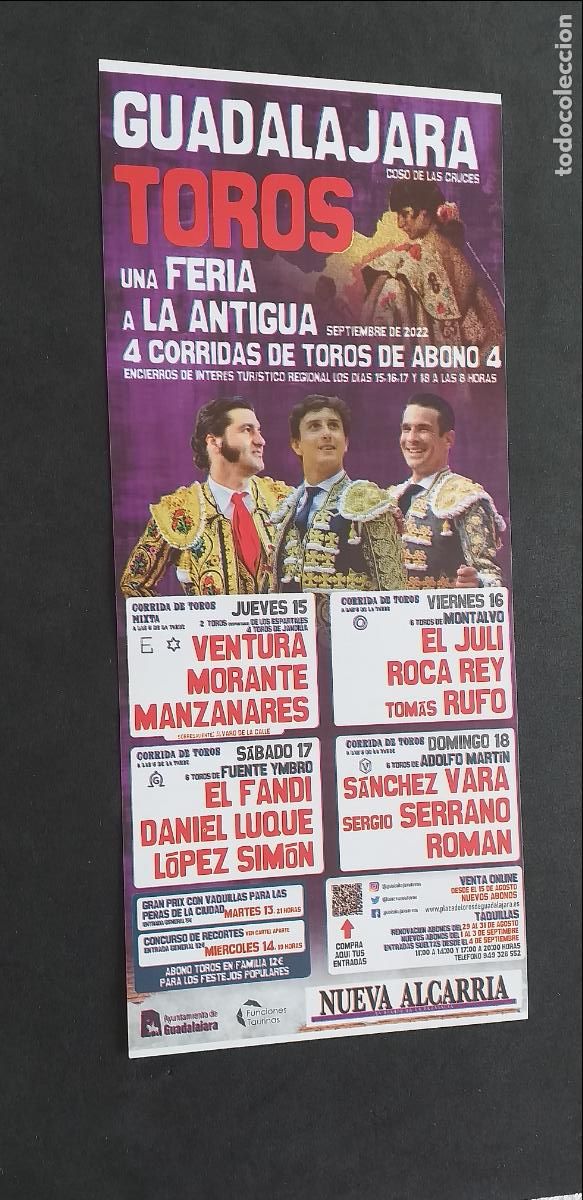 Tauromaquia: TAUROMAQUIA-V55-II-PROGRAMA TAURINO-GUADALAJARA-2022-MORANTE-EL JULI-ROCA REY-RUFO-DANIEL LUQUE