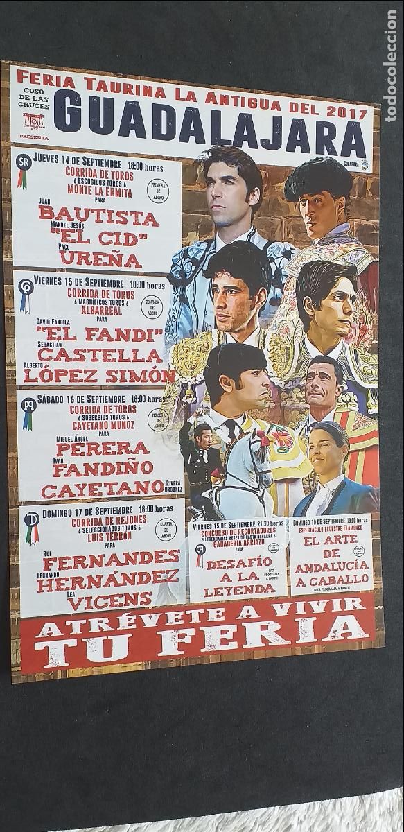 Tauromaquia: TAUROMAQUIA-V55-II-PROGRAMA TAURINO-GUADALAJARA-2017-FANDI&Ntilde;O-EL CID-URE&Ntilde;A-BAUTISTA-CASTELLA...