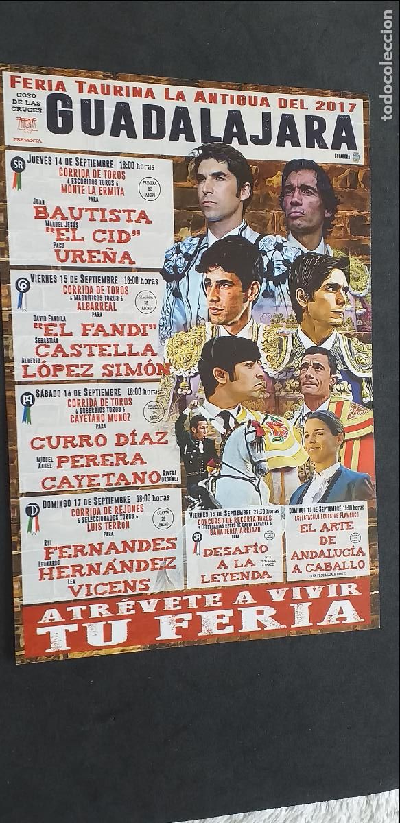 Tauromaquia: TAUROMAQUIA-V55-II-PROGRAMA TAURINO-GUADALAJARA-2017-CAYETANO-EL CID-URE&Ntilde;A-BAUTISTA-CASTELLA...