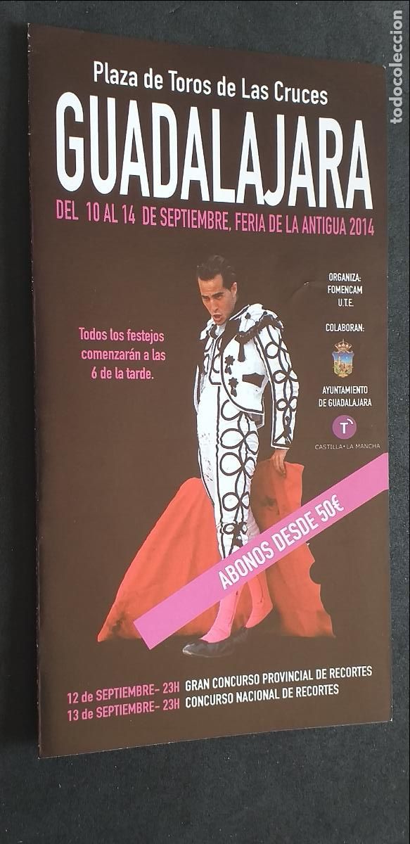 Tauromaquia: TAUROMAQUIA-V55-II-PROGRAMA TAURINO-GUADALAJARA-2014-IVAN FANDI&Ntilde;O-PADILLA-EL CID-ABELLAN