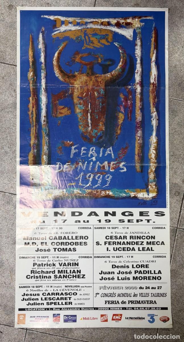 Tauromaquia: CARTEL. FERIA DE NIMES. 1999. MANUEL CABALLERO. EL CORDOBES. JOSE TOMAS. CESAR RINCON. DENIS LORE