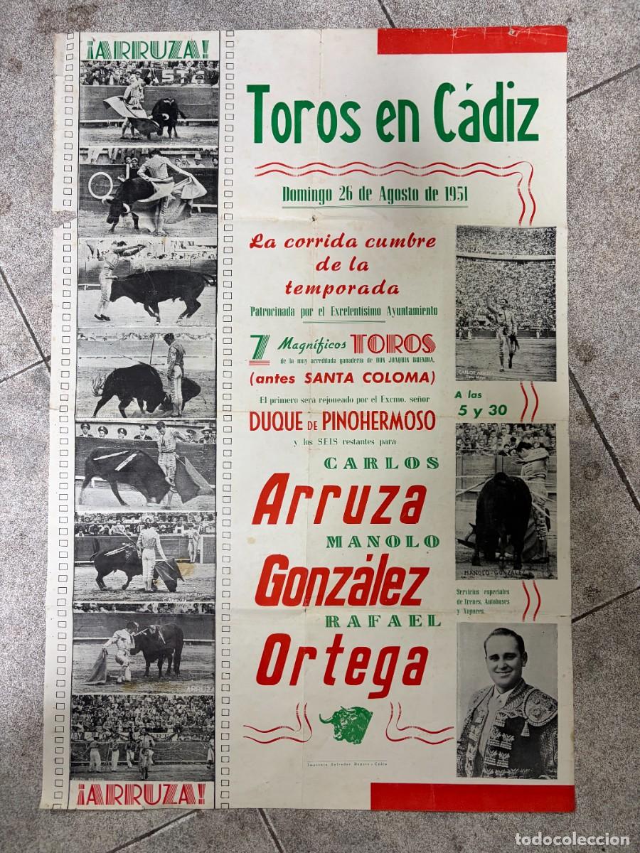 Tauromaquia: CARTEL. TOROS EN C&Aacute;DIZ. DUQUE DE PINOHERMOSO. CARLOS ARRUZA. MANOLO GONZALEZ. RAFAEL ORTEGA