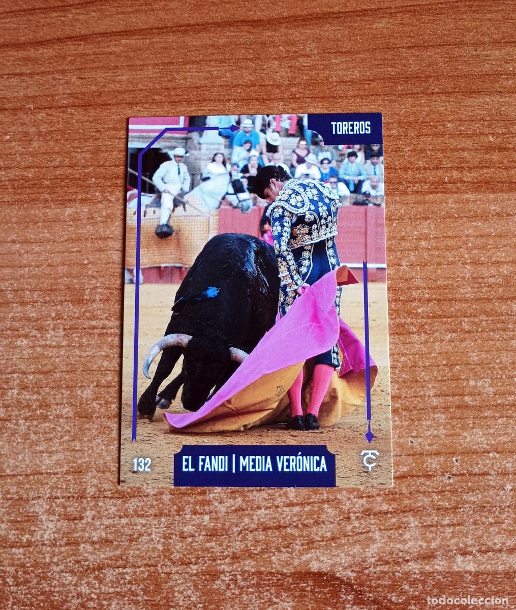 Tauromaquia: Cromo Taurocromos 2026 - N&ordm; 132 - Toreros - El Fandi - Media ver&oacute;nica