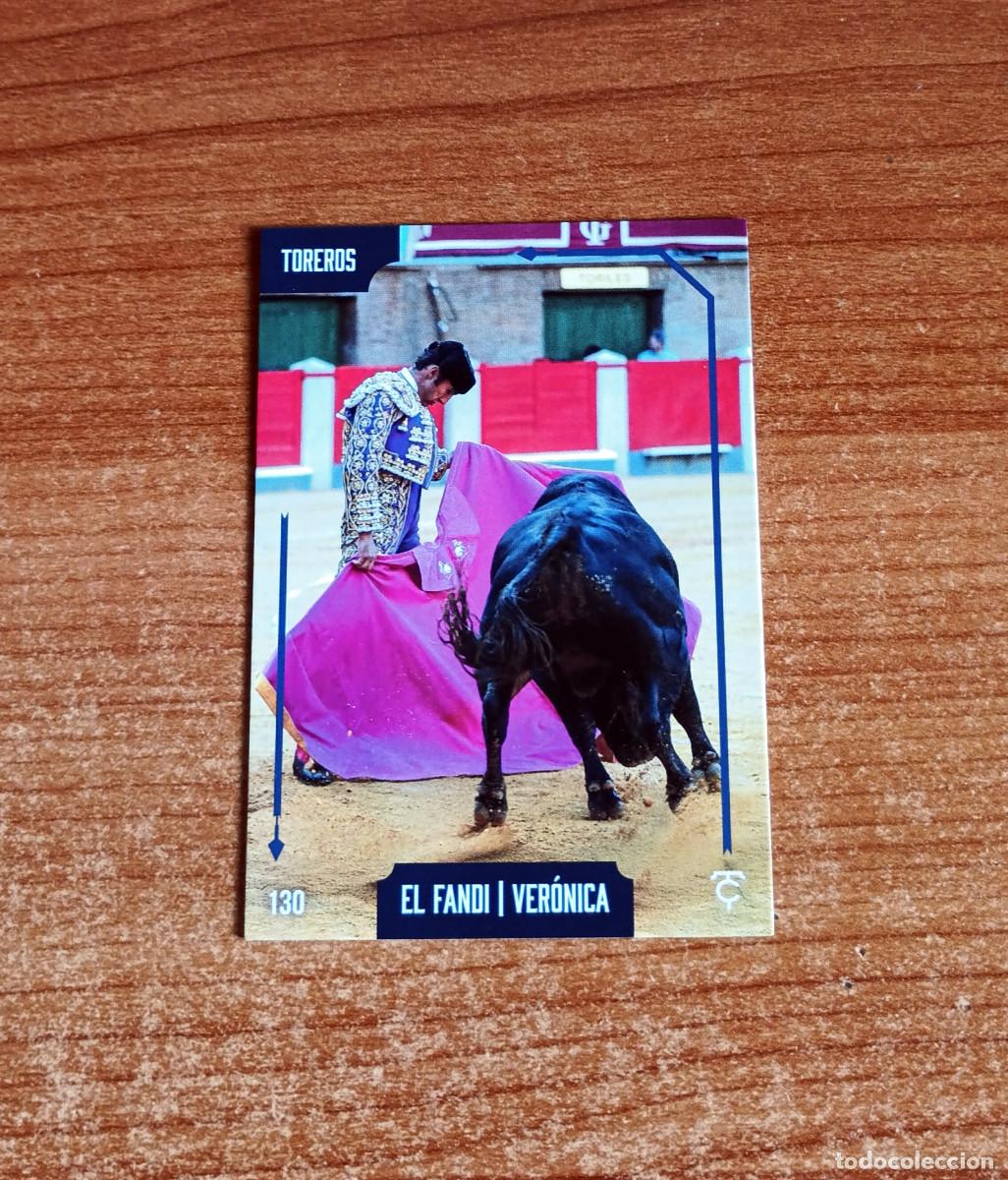 Tauromaquia: Cromo Taurocromos 2026 - N&ordm; 130 - Toreros - El Fandi - Ver&oacute;nica